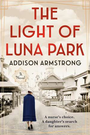 The Light of Luna Park de Addison Armstrong