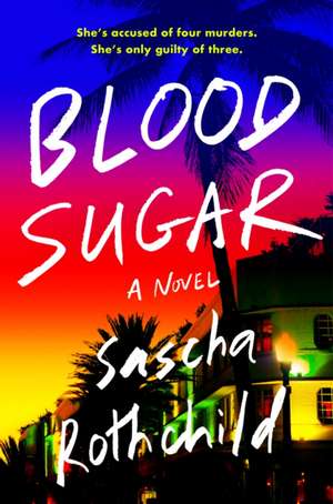 Blood Sugar de Sascha Rothchild