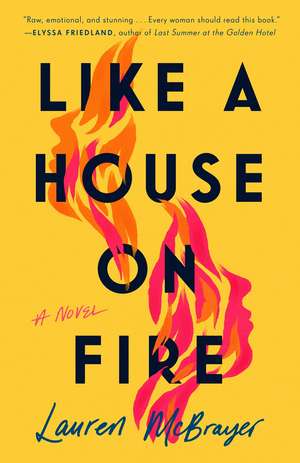 Like a House on Fire de Lauren Mcbrayer