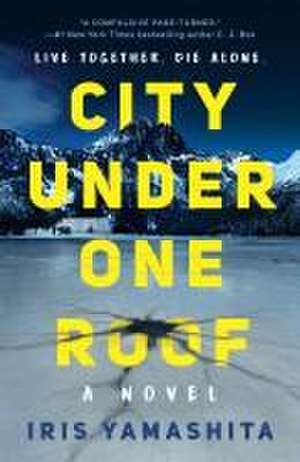 City Under One Roof de Iris Yamashita