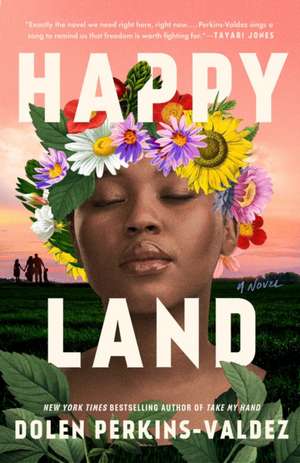 Happy Land de Dolen Perkins-Valdez