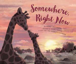 Somewhere, Right Now de Kerry Docherty