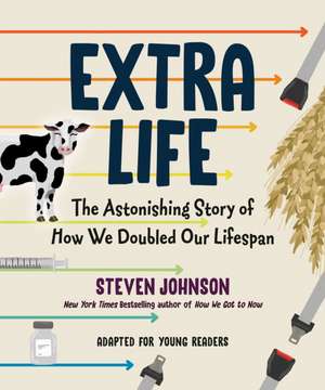 Extra Life (Young Readers Adaptation) de Steven Johnson