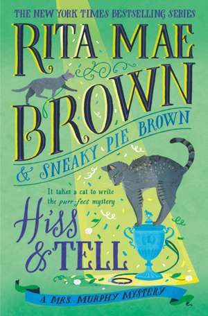 Hiss & Tell de Rita Mae Brown