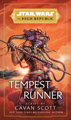 Star Wars: Tempest Runner (The High Republic) de Cavan Scott