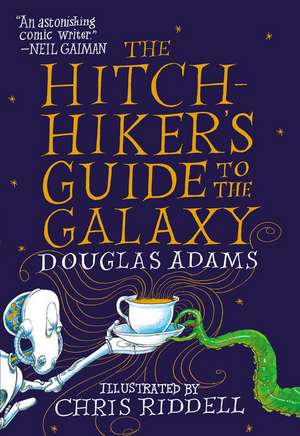 The Hitchhiker's Guide to the Galaxy: The Illustrated Edition de Douglas Adams