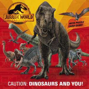 Caution: Dinosaurs and You! (Jurassic World Dominion) de Rachel Chlebowski