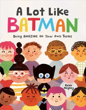 A Lot Like Batman (DC Batman) de Keith Negley