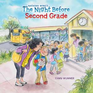 The Night Before Second Grade de Natasha Wing