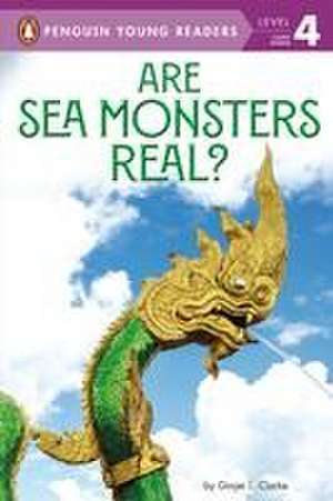 Are Sea Monsters Real? de Ginjer L Clarke