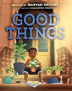 Good Things de Maryah Greene