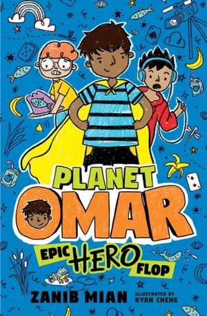 Planet Omar: Epic Hero Flop de Zanib Mian