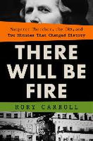 There Will Be Fire de Rory Carroll