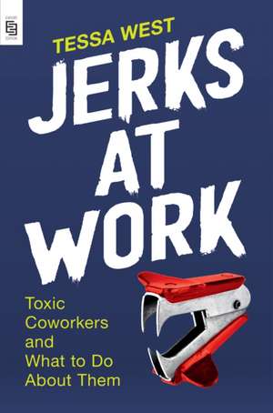 Jerks at Work de Tessa West