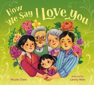 How We Say I Love You de Lenny Wen