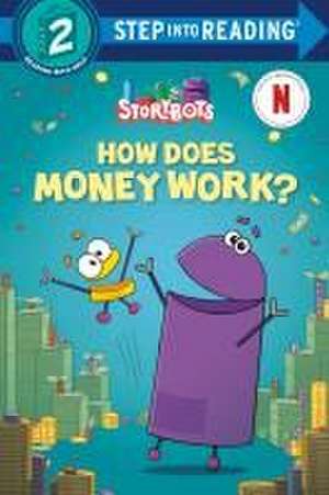 How Does Money Work? (Storybots) de Scott Emmons