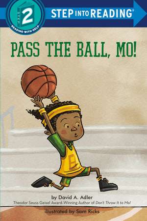 Pass the Ball, Mo! de David A Adler