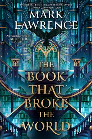 The Book That Broke the World de Mark Lawrence