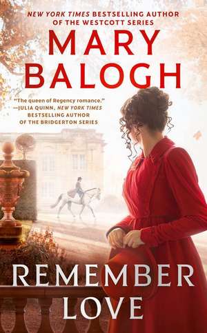 Remember Love de Mary Balogh