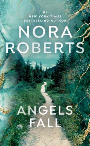 Angels Fall de Nora Roberts