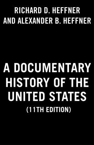 A Documentary History of the United States de Richard D. Heffner