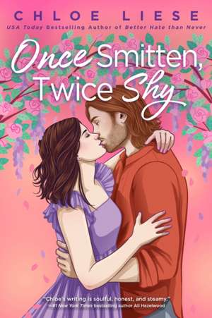 Once Smitten, Twice Shy de Chloe Liese