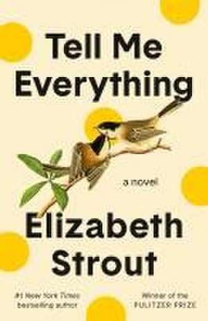 Tell Me Everything: Oprah's Book Club de Elizabeth Strout