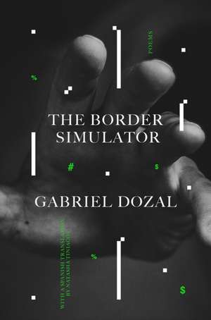 The Border Simulator de Gabriel Dozal