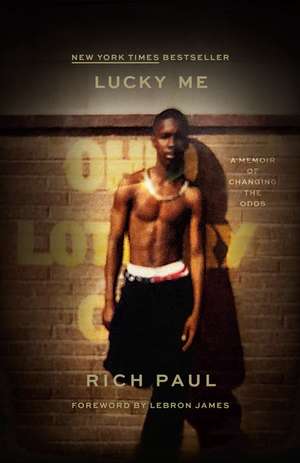 Lucky Me de Rich Paul