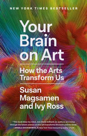 Your Brain on Art de Susan Magsamen