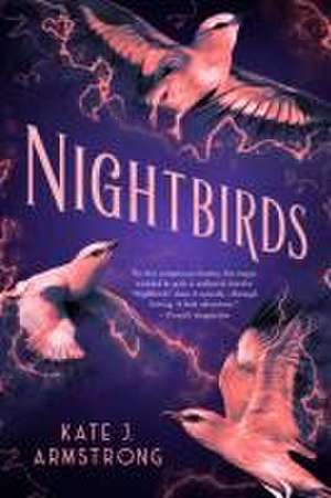 Nightbirds de Kate J Armstrong