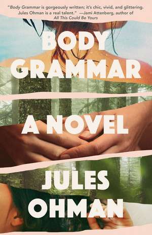 Body Grammar de Jules Ohman