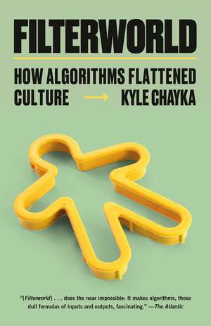 Filterworld de Kyle Chayka