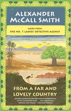 From a Far and Lovely Country de Alexander McCall Smith