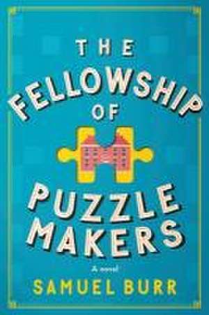 The Fellowship of Puzzlemakers de Samuel Burr