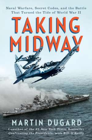Taking Midway de Martin Dugard