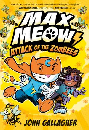 Max Meow 5: Attack of the Zombees de John Gallagher