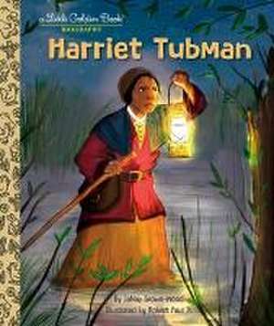 Harriet Tubman: A Little Golden Book Biography de Janay Brown-Wood