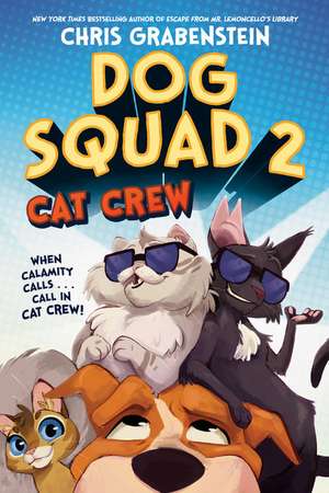 Dog Squad 2 de Chris Grabenstein