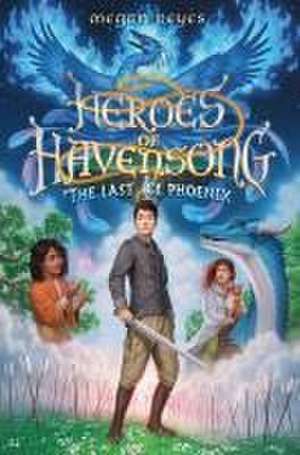 Heroes of Havensong de Megan Reyes