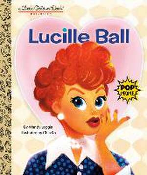 Lucille Ball: A Little Golden Book Biography de Wendy Loggia