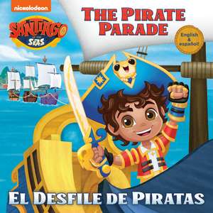 El Desfile de Piratas (Santiago of the Seas) de Lola Parks