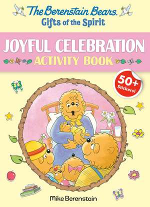 Berenstain Bears Gifts of the Spirit Joyful Celebration Activity Book (Berenstain Bears) de Mike Berenstain