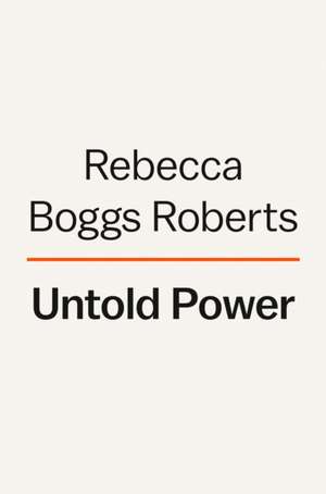 Untold Power de Rebecca Boggs Roberts