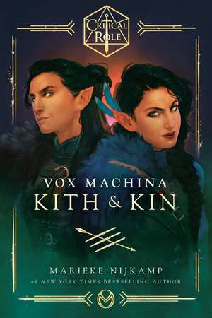 Critical Role: Vox Machina--Kith & Kin de Marieke Nijkamp