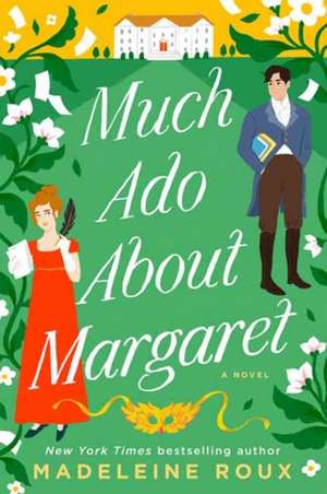 Much Ado About Margaret de Madeleine Roux