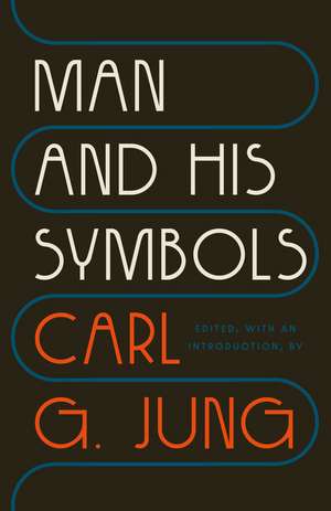 Man and His Symbols de Carl G Jung