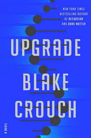 Upgrade de Blake Crouch