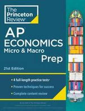 Princeton Review AP Economics Micro & Macro Prep, 2024 de The Princeton Review