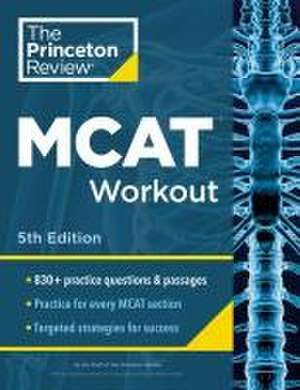 Princeton Review MCAT Workout, 5th Edition de The Princeton Review